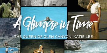 rivers_and_oceans_waterblog_a_glimpse_in_time_katie_lee_queen_of_glen_canyon-new-1